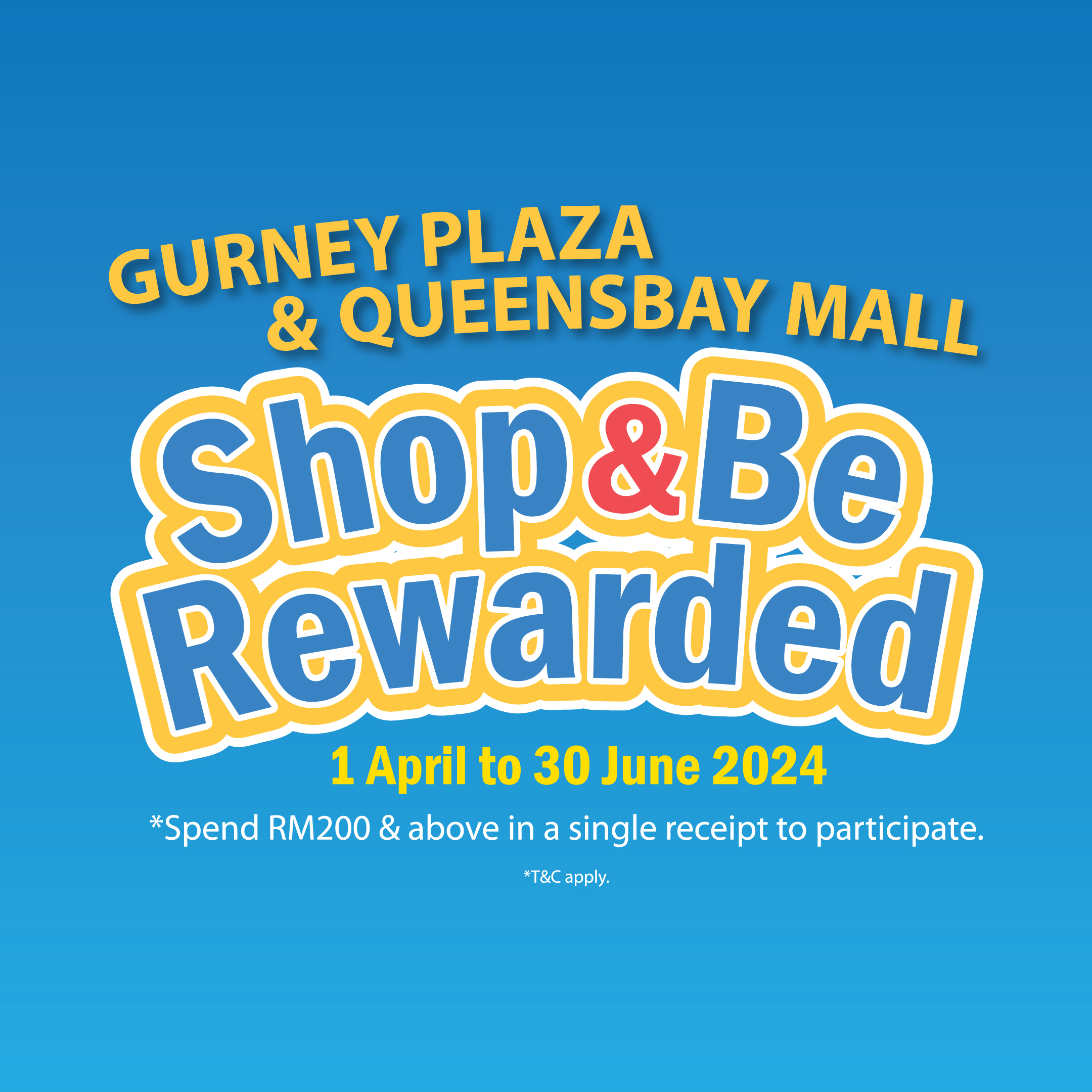 Gurney Plaza & Queensbay Mall Shop & Be Rewarded
